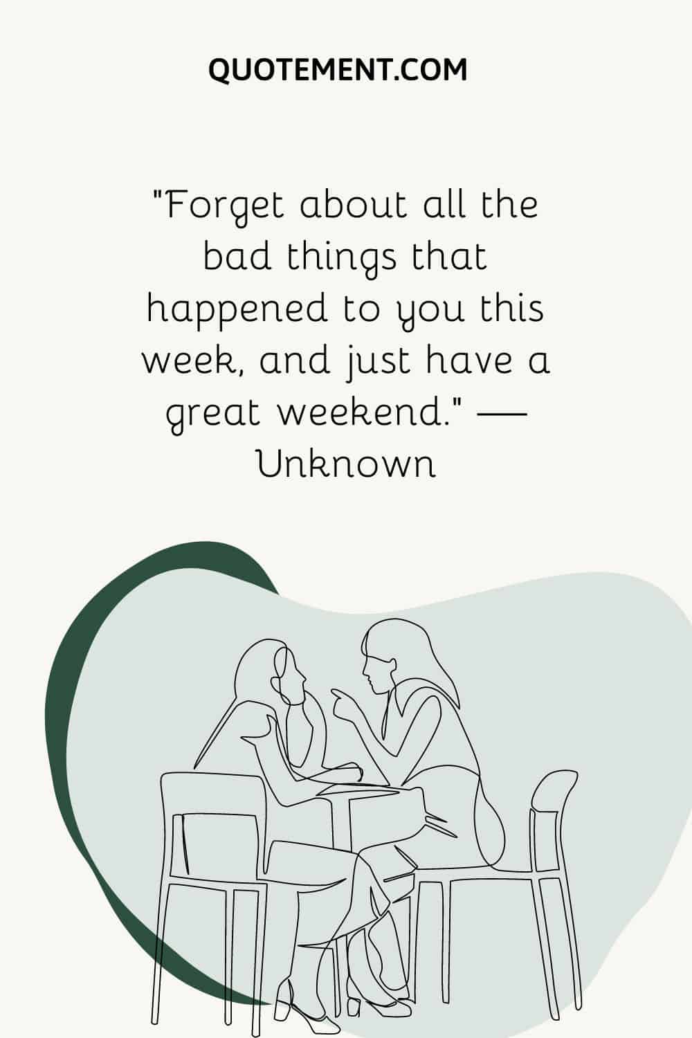 illustration of two women sitting representing great weekend quote