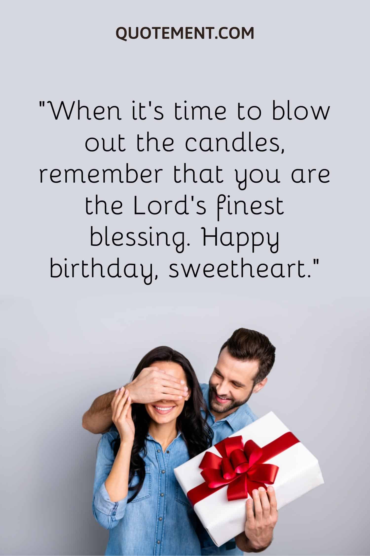  remember that you are the Lord’s finest blessing