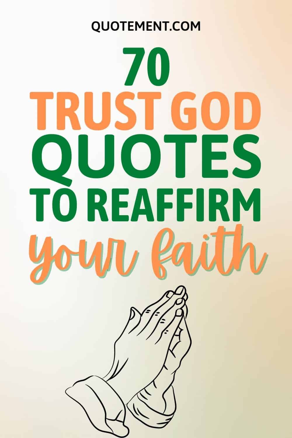 70 Best Trust God Quotes To Boost Your Spiritual Growth