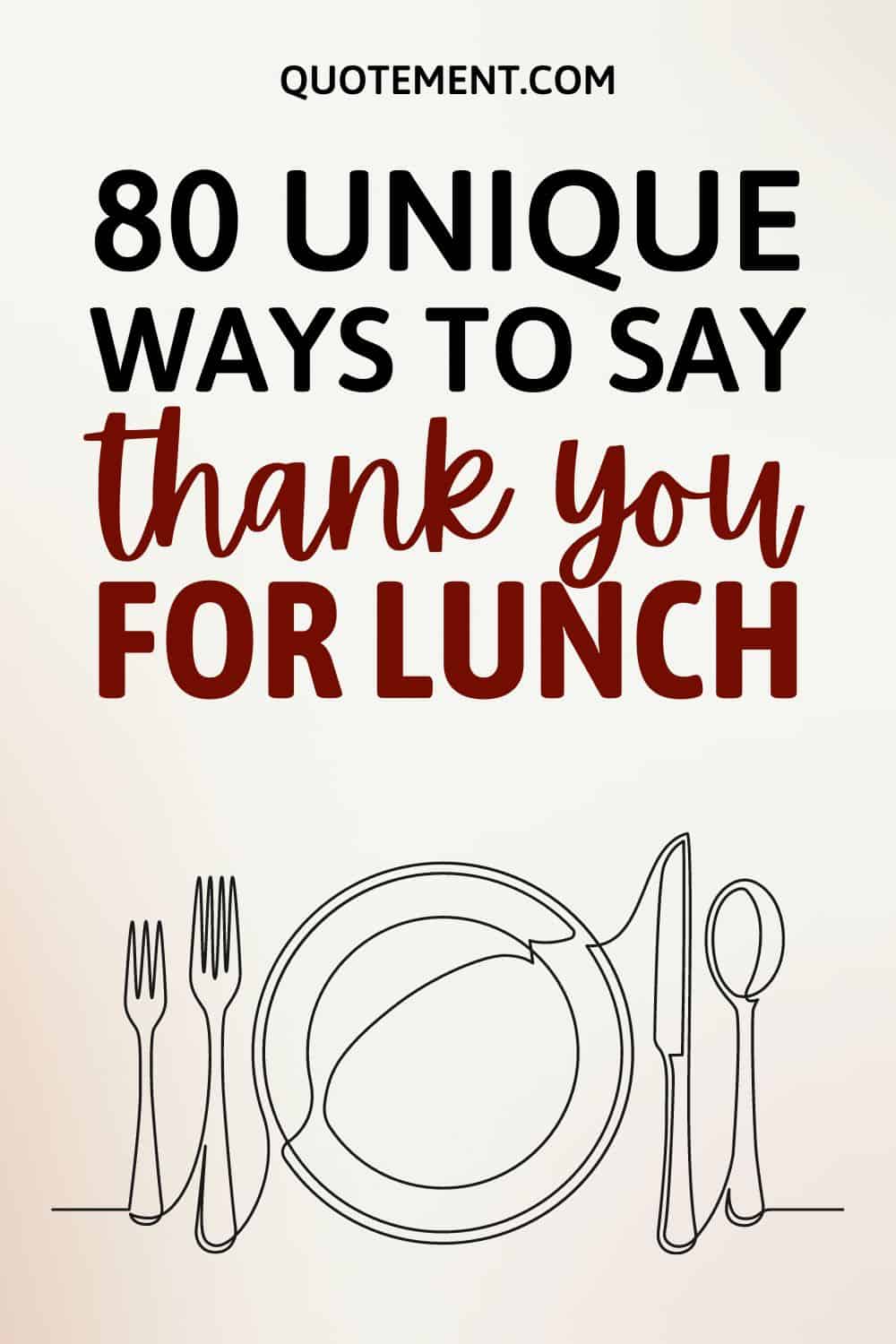 80 Amazing Ways To Say Thank You For Lunch To Check Out
