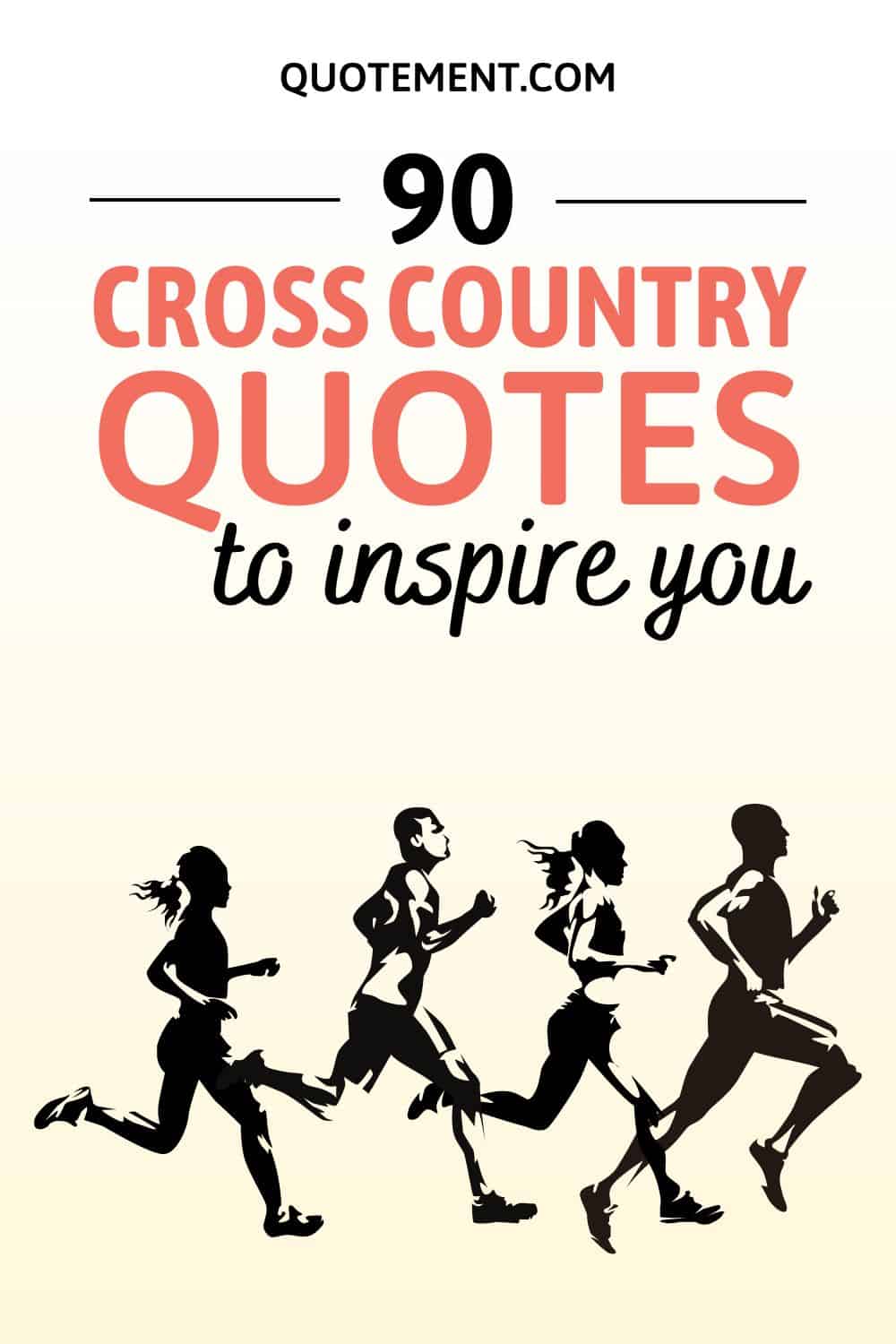 90 Best Cross Country Quotes To Boost Your Sports Spirit