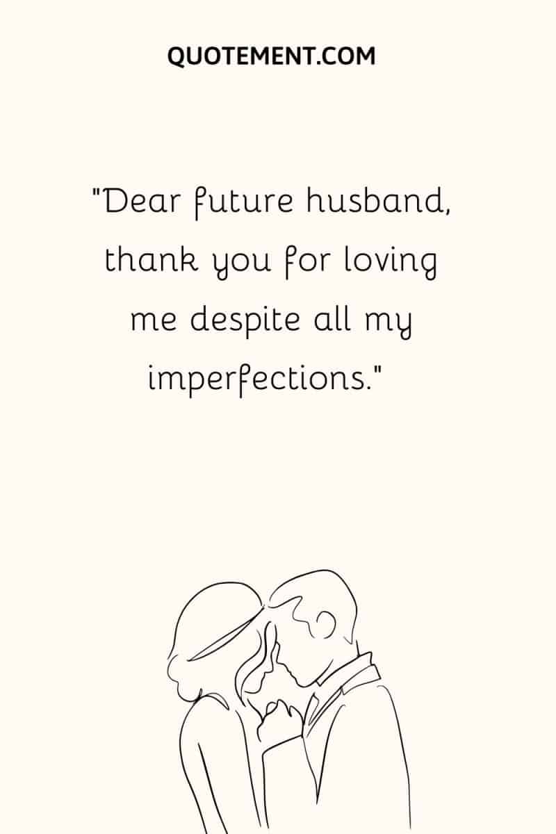 110 Ultimate Best Future Husband Quotes To Touch His Heart