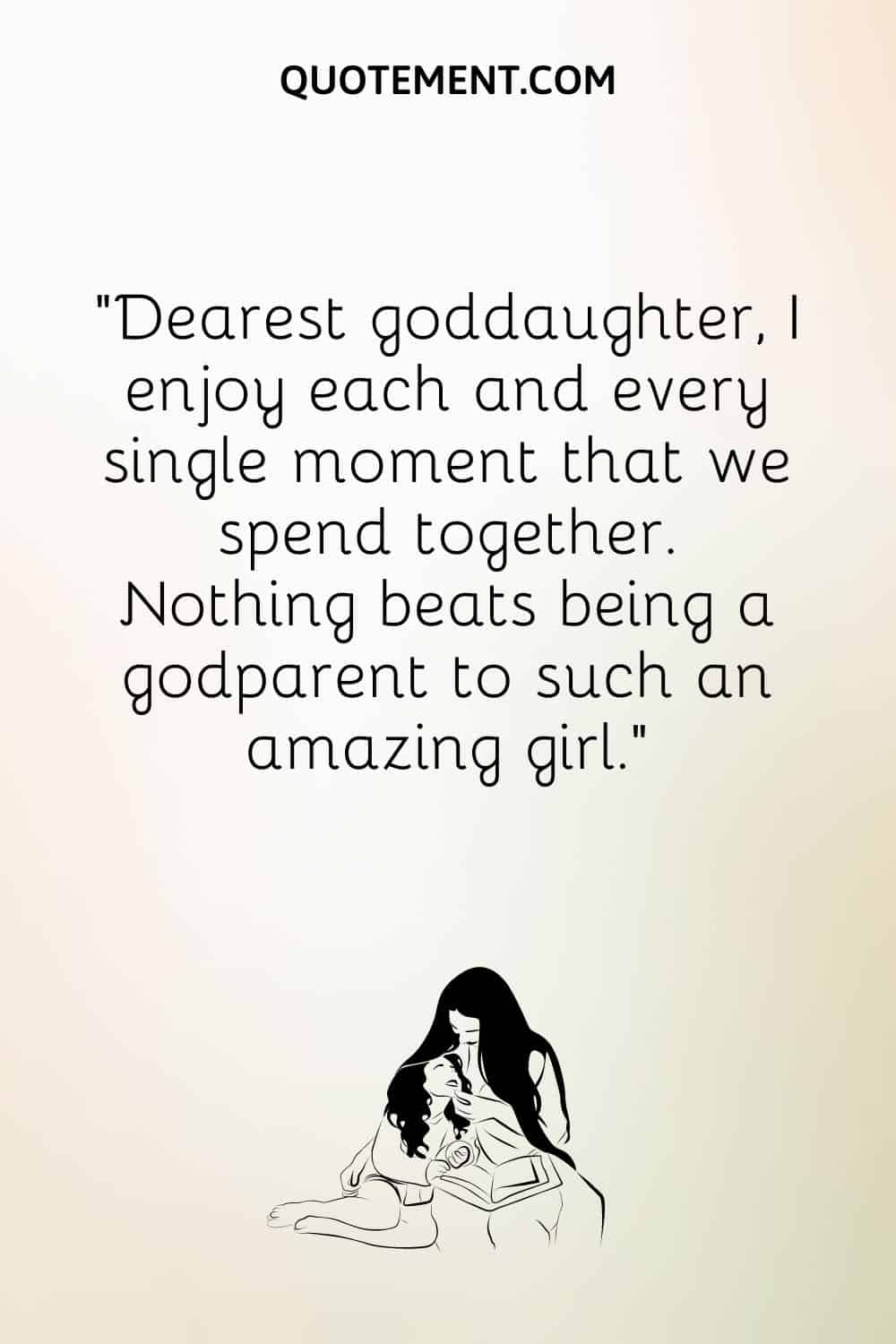 “Dearest goddaughter, I enjoy each and every single moment that we spend together. Nothing beats being a godparent to such an amazing girl.”