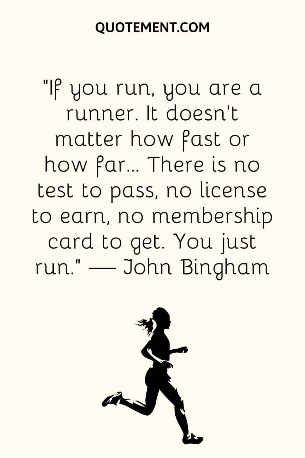 If you run, you are a runner. It doesn’t matter how fast or how far