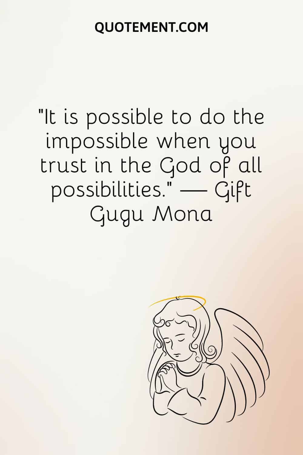 It is possible to do the impossible when you trust in the God of all possibilities