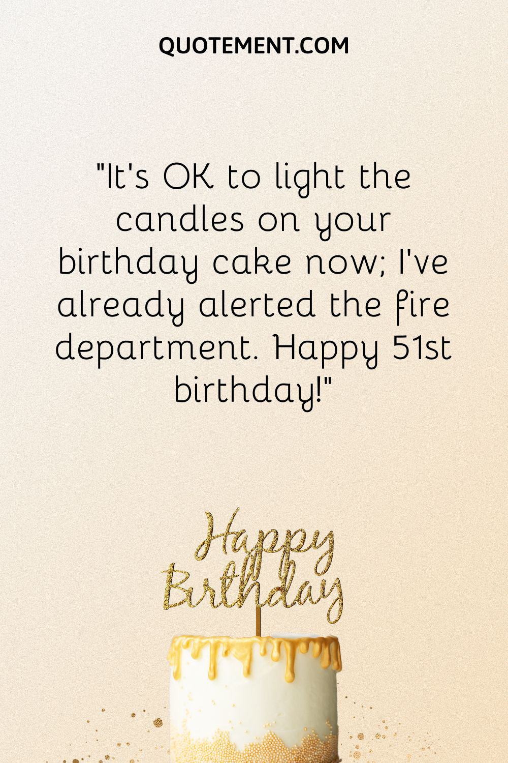 It's OK to light the candles on your birthday cake now