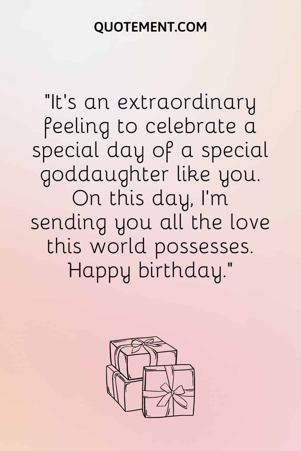 “It’s an extraordinary feeling to celebrate a special day of a special goddaughter like you. On this day, I’m sending you all the love this world possesses. Happy birthday.”