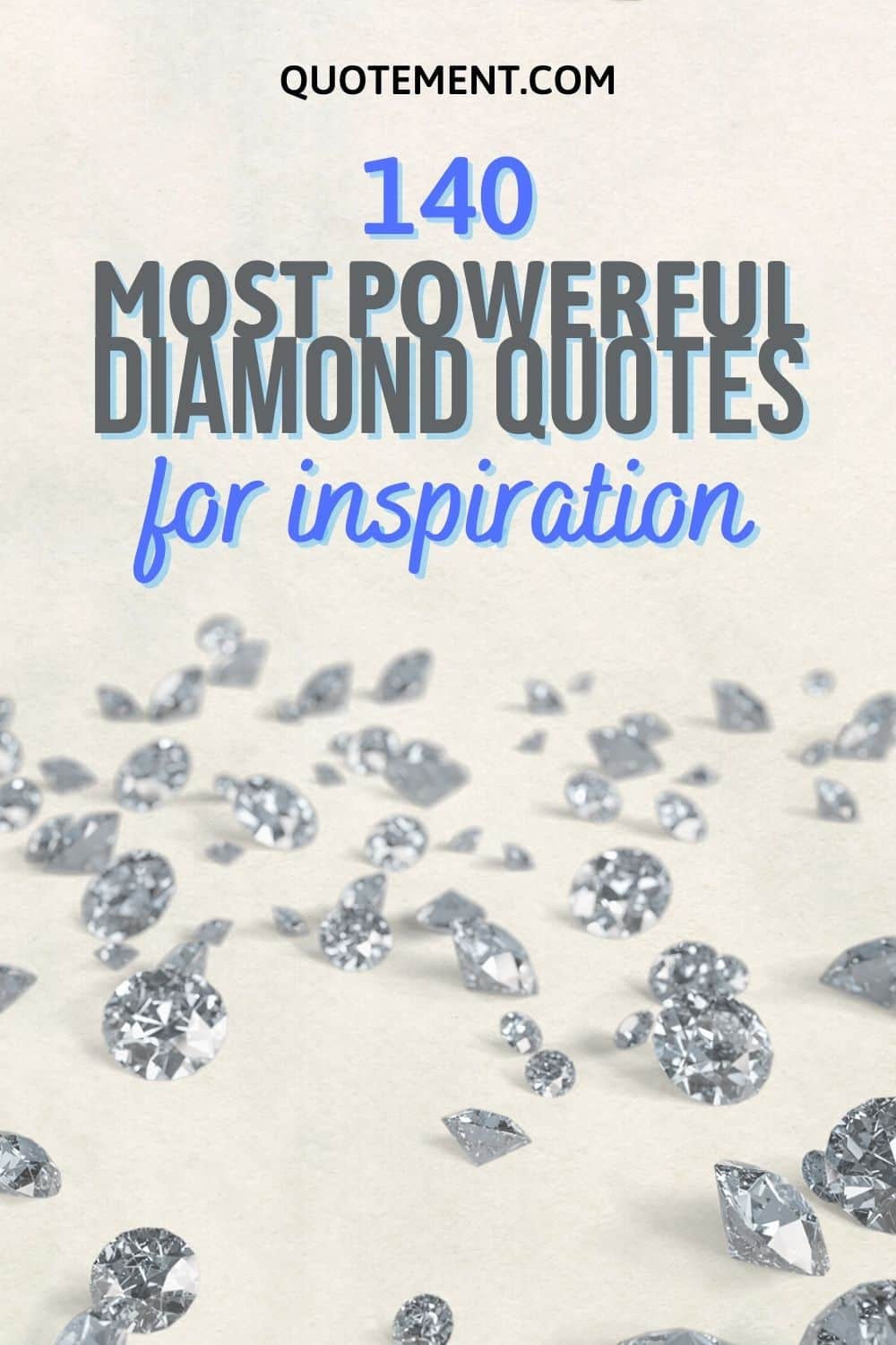 List Of 140 Eye-opening Diamond Quotes To Check Out
