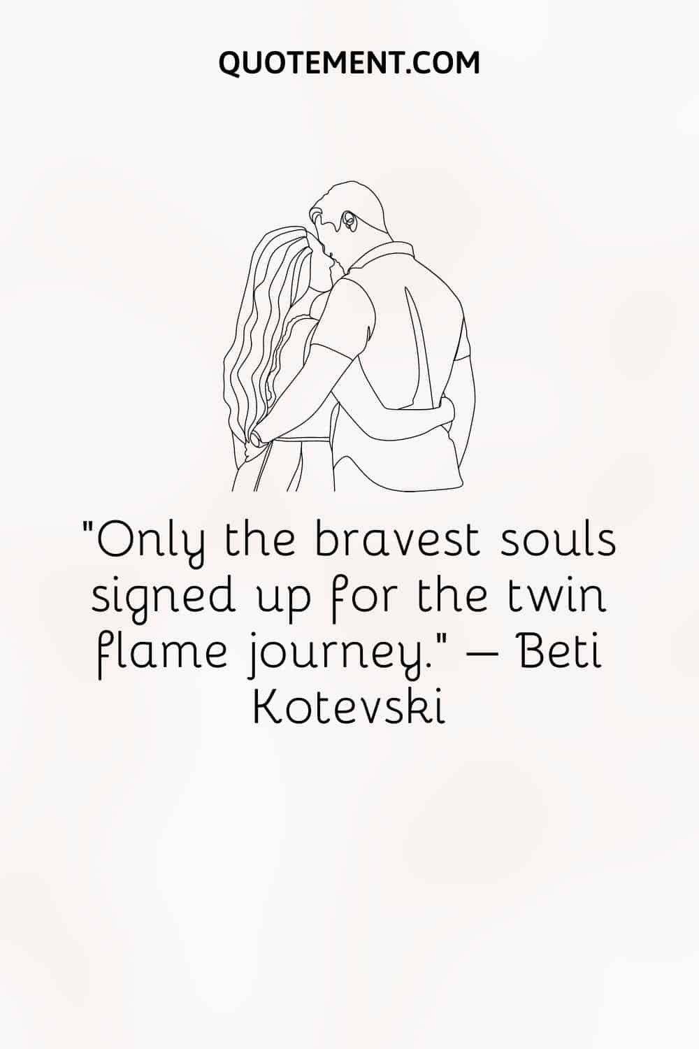 Only the bravest souls signed up for the twin flame journey