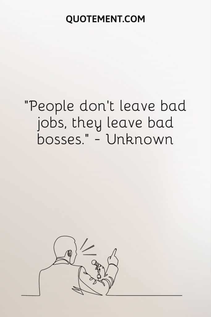 60 Bad Boss Quotes To Help You Deal With A Lousy Manager