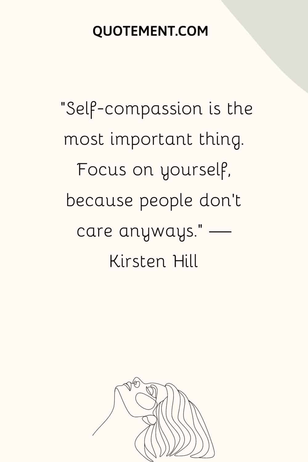 Self-compassion is the most important thing