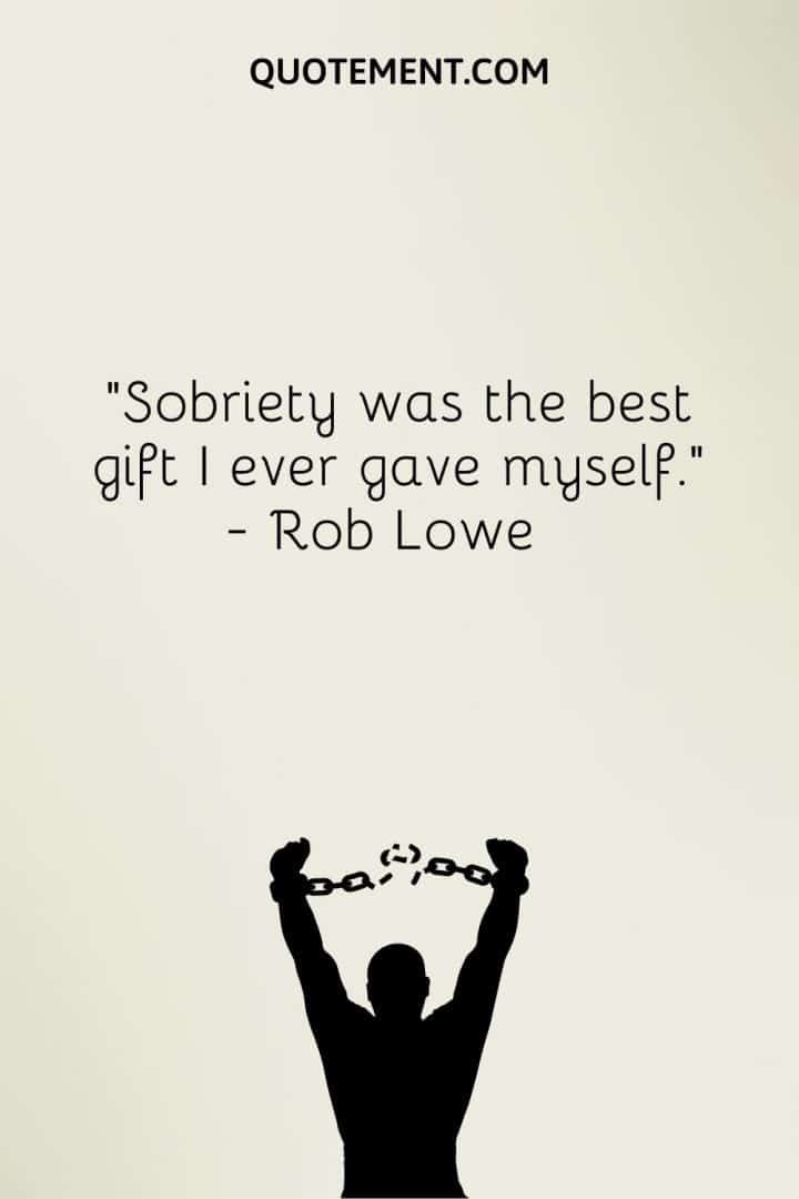 25 Best Sobriety Quotes To Help You Stop Substance Abuse