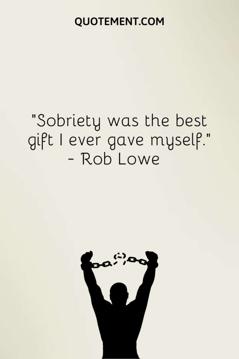 25 Best Sobriety Quotes To Help You Stop Substance Abuse