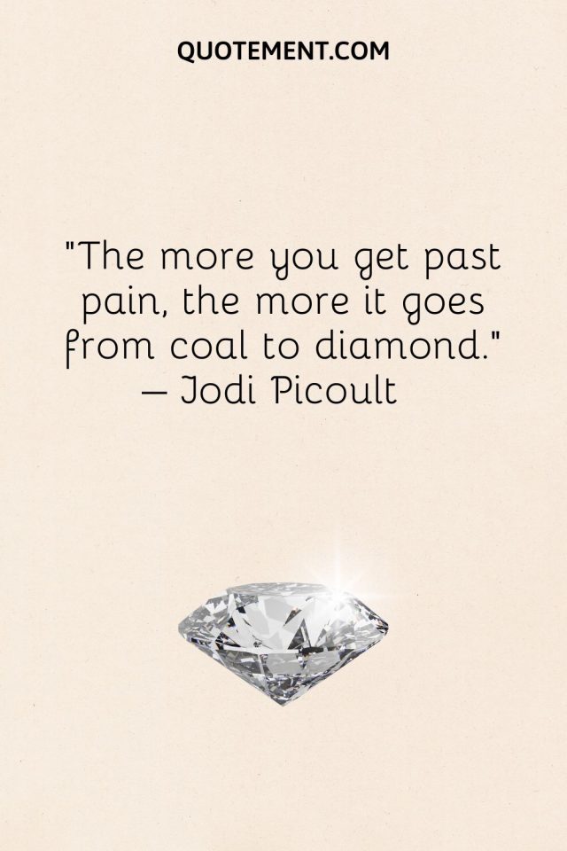 List Of 140 Eye-opening Diamond Quotes To Check Out