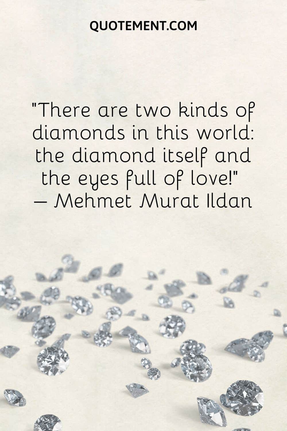 There are two kinds of diamonds in this world