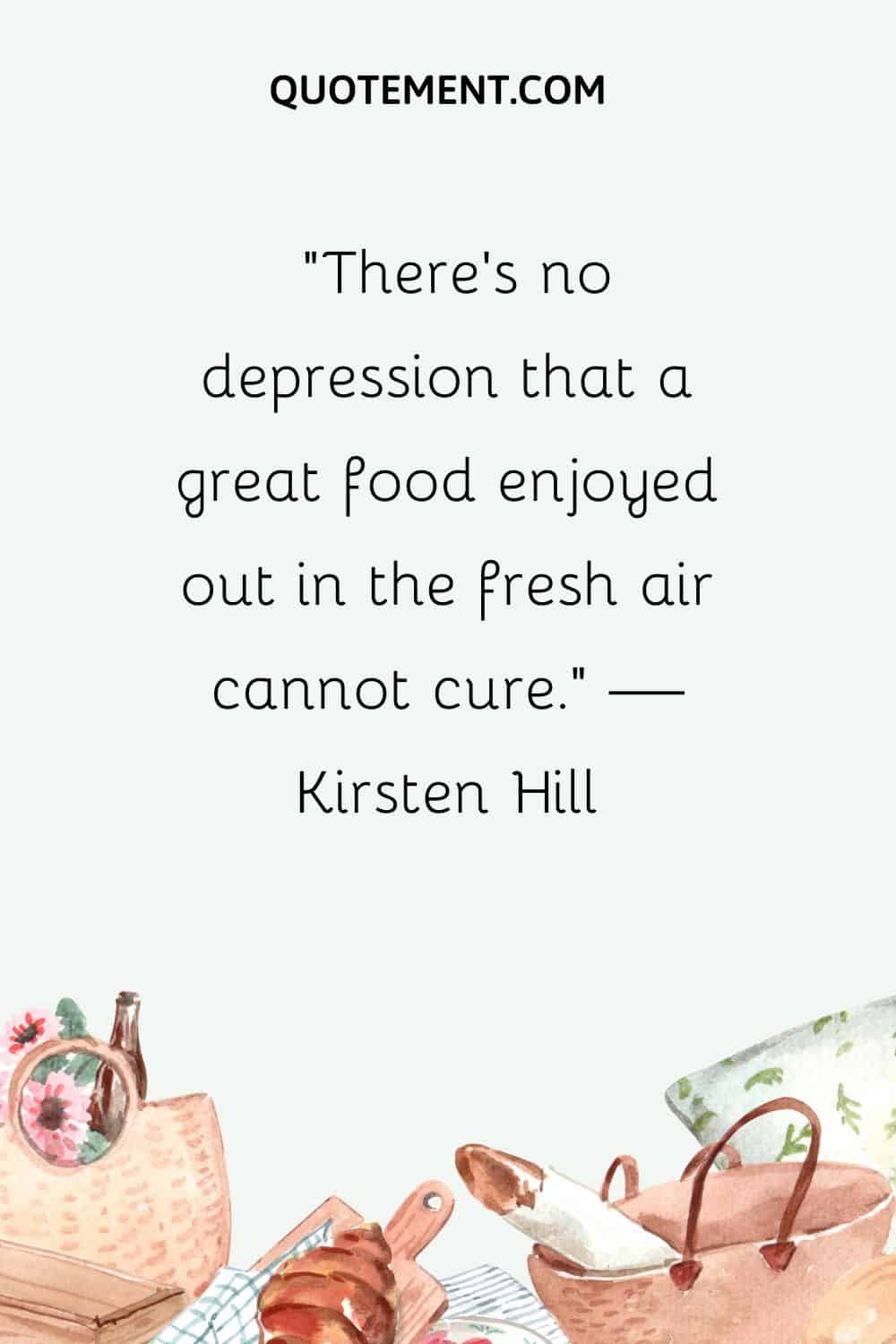 No hay depresión que no pueda curar una buena comida al aire libre.