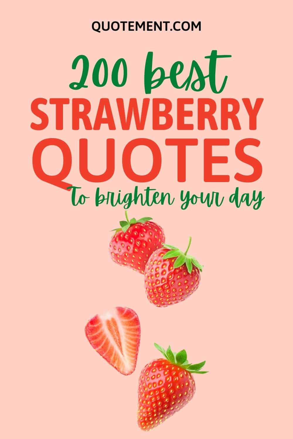 Top 200 Sweetest Strawberry Quotes To Brighten Your Day