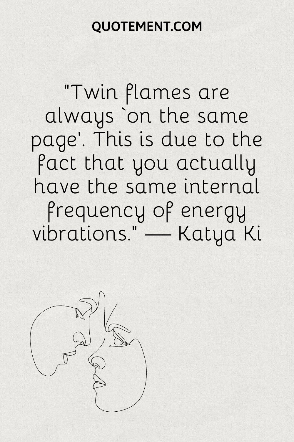Twin flames are always ‘on the same page