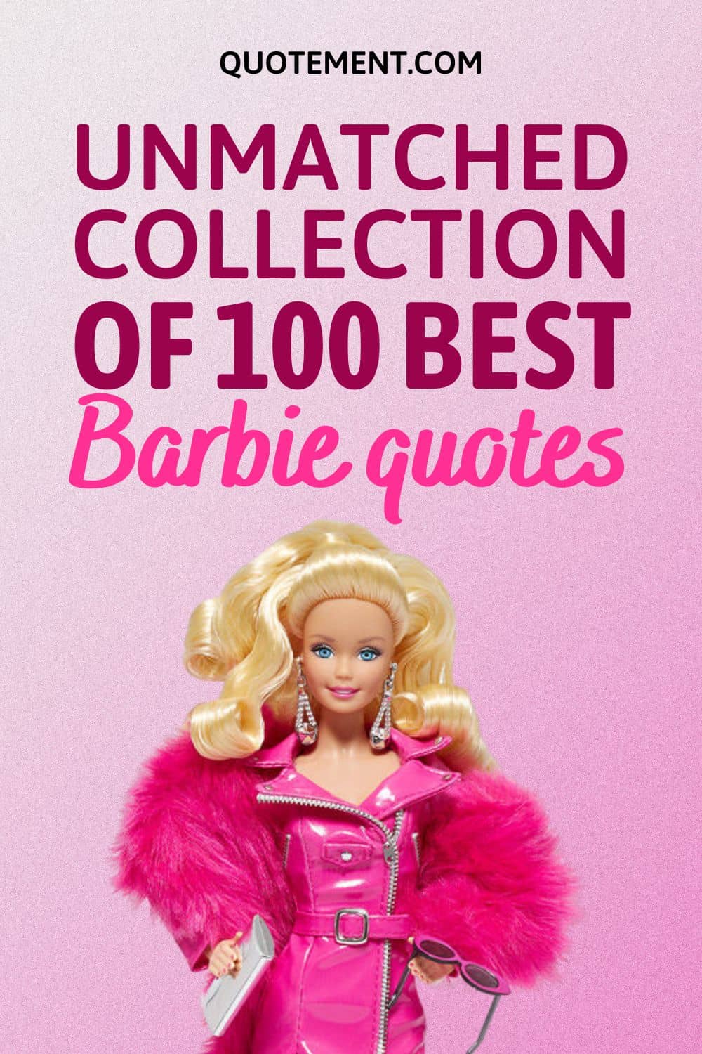 Unmatched List Of 100 Most Powerful Barbie Quotes To Read
