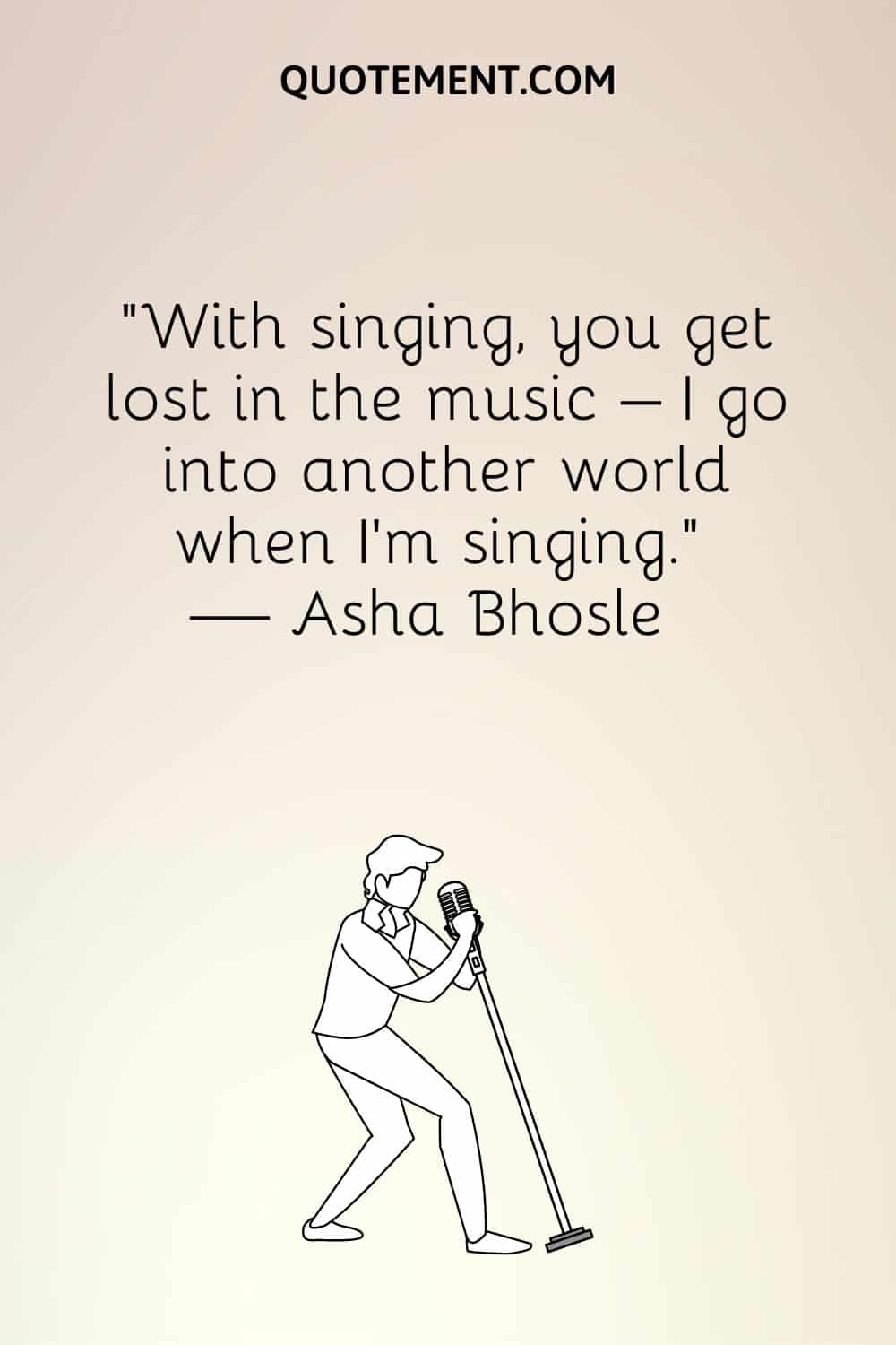 "Cuando cantas, te pierdes en la música, entras en otro mundo". - Asha Bhosle