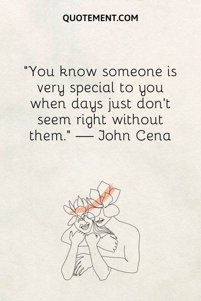 120 Special People Quotes To Praise Their Uniqueness