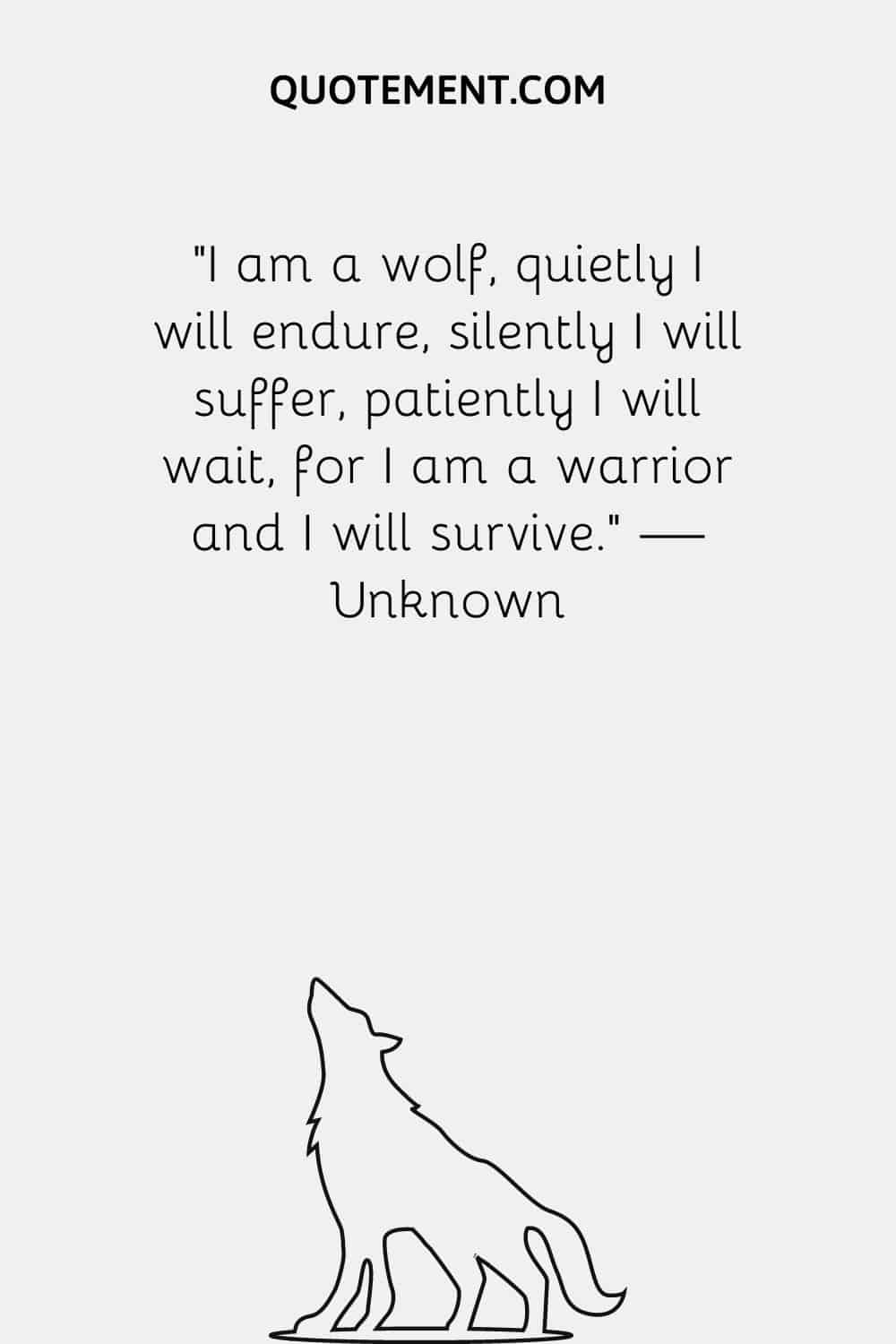 i am a wolf quote