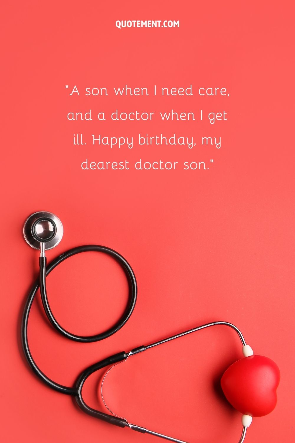 hijo que es médico mensaje que representa cómo desear feliz cumpleaños a un médico