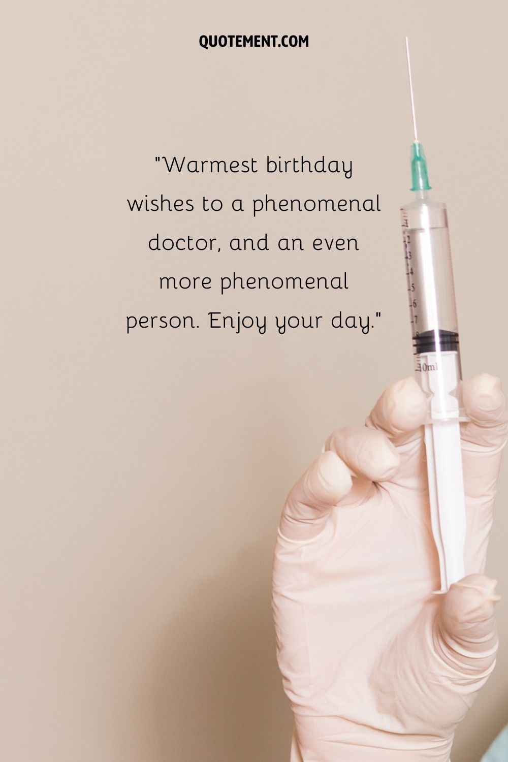 white gloves and a white injection representing birthday quote for doctor