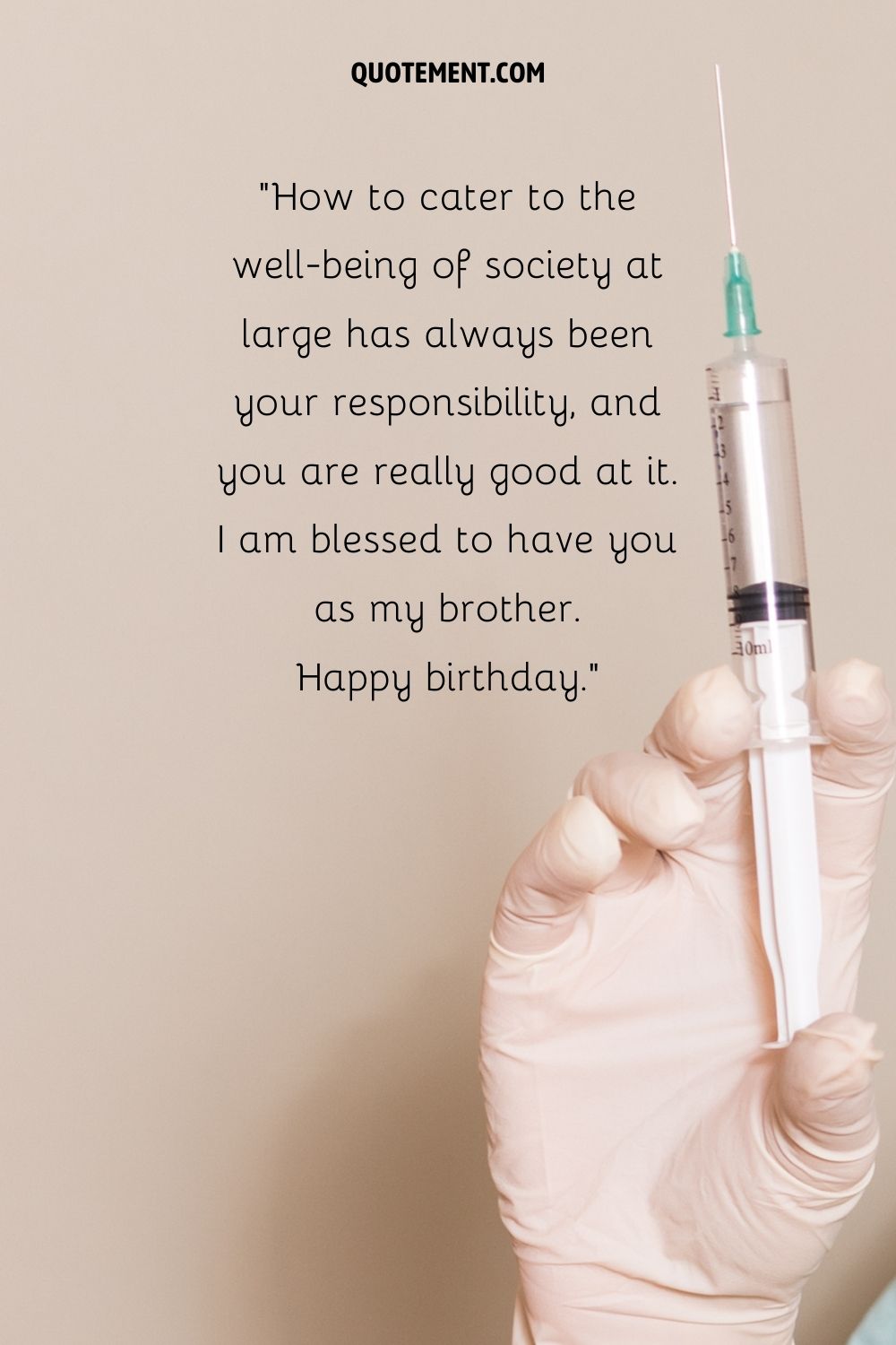 white syringe and white glove representing happy birthday doctor brother