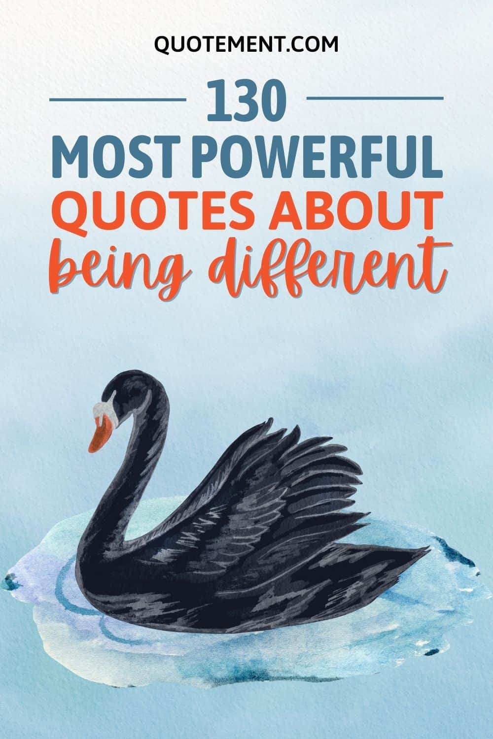 130 Quotes About Being Different To Celebrate Uniqueness