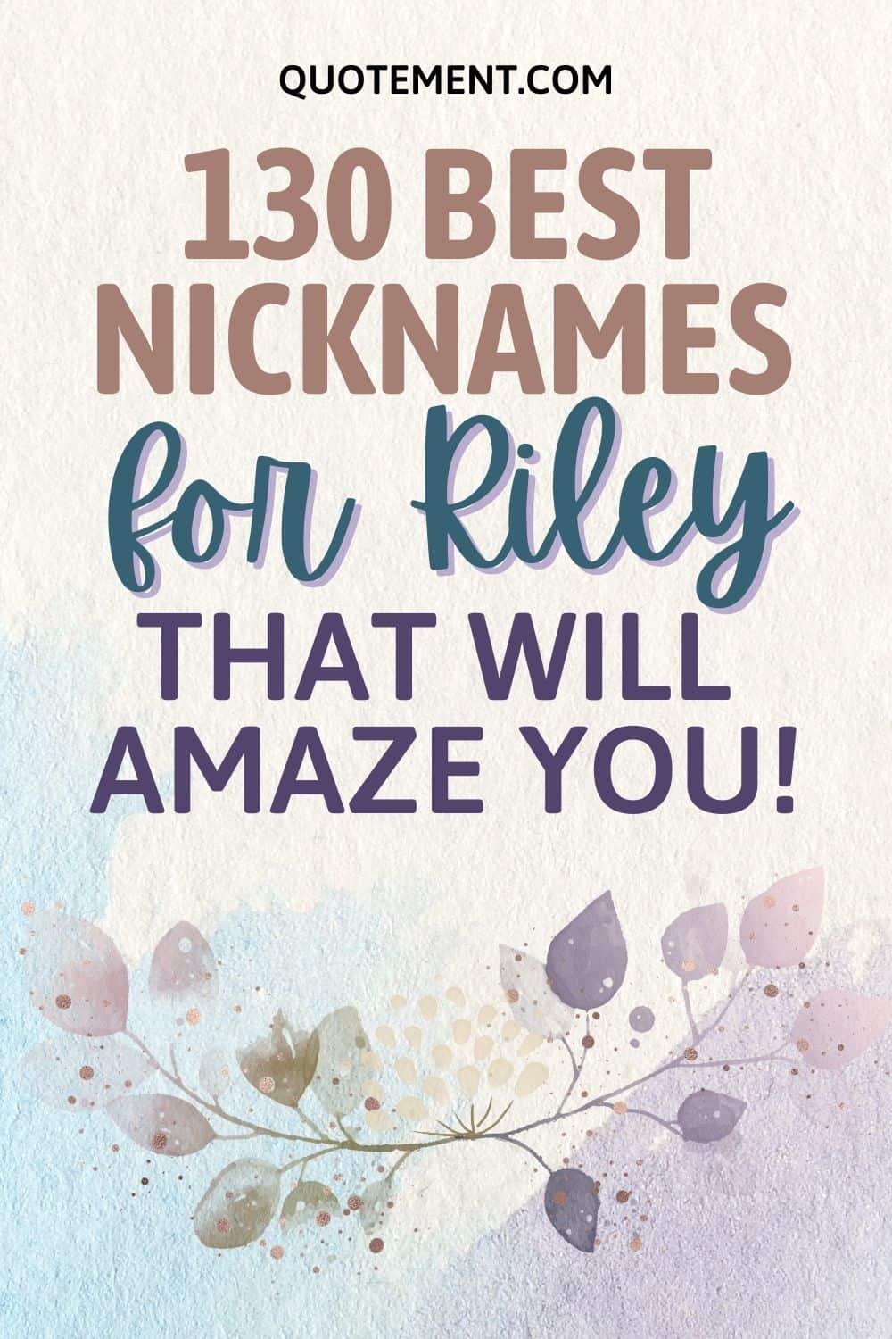 130 Los Mejores Apodos Para Riley Que Te Sorprenderán