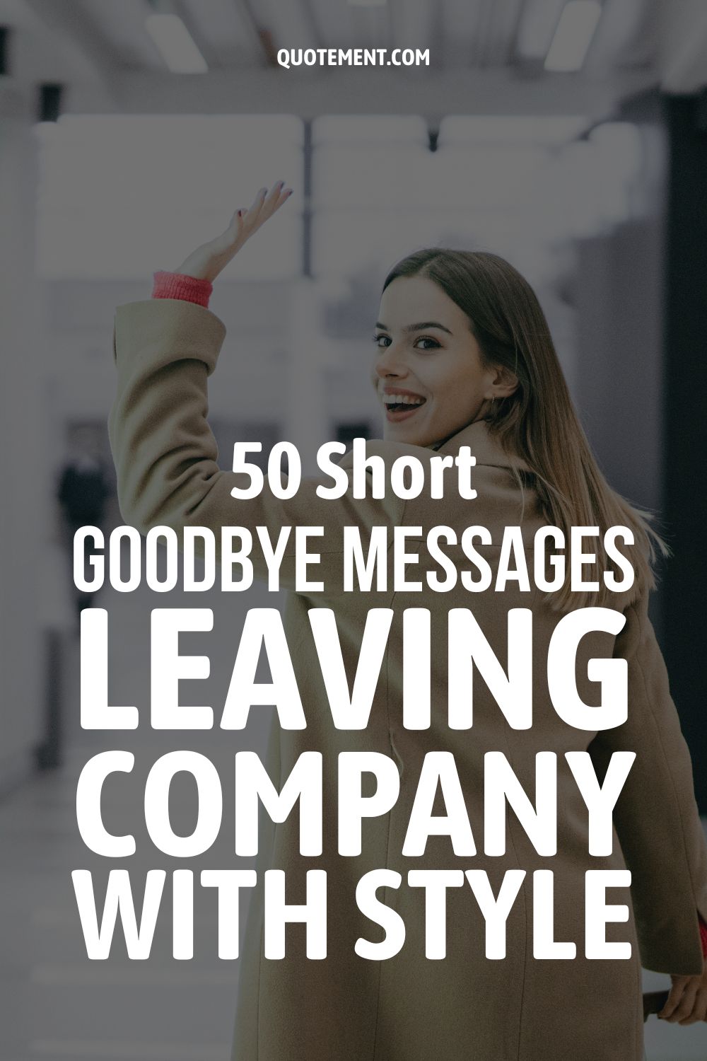 50 Short Goodbye Messages Leaving Company With Style pinterst