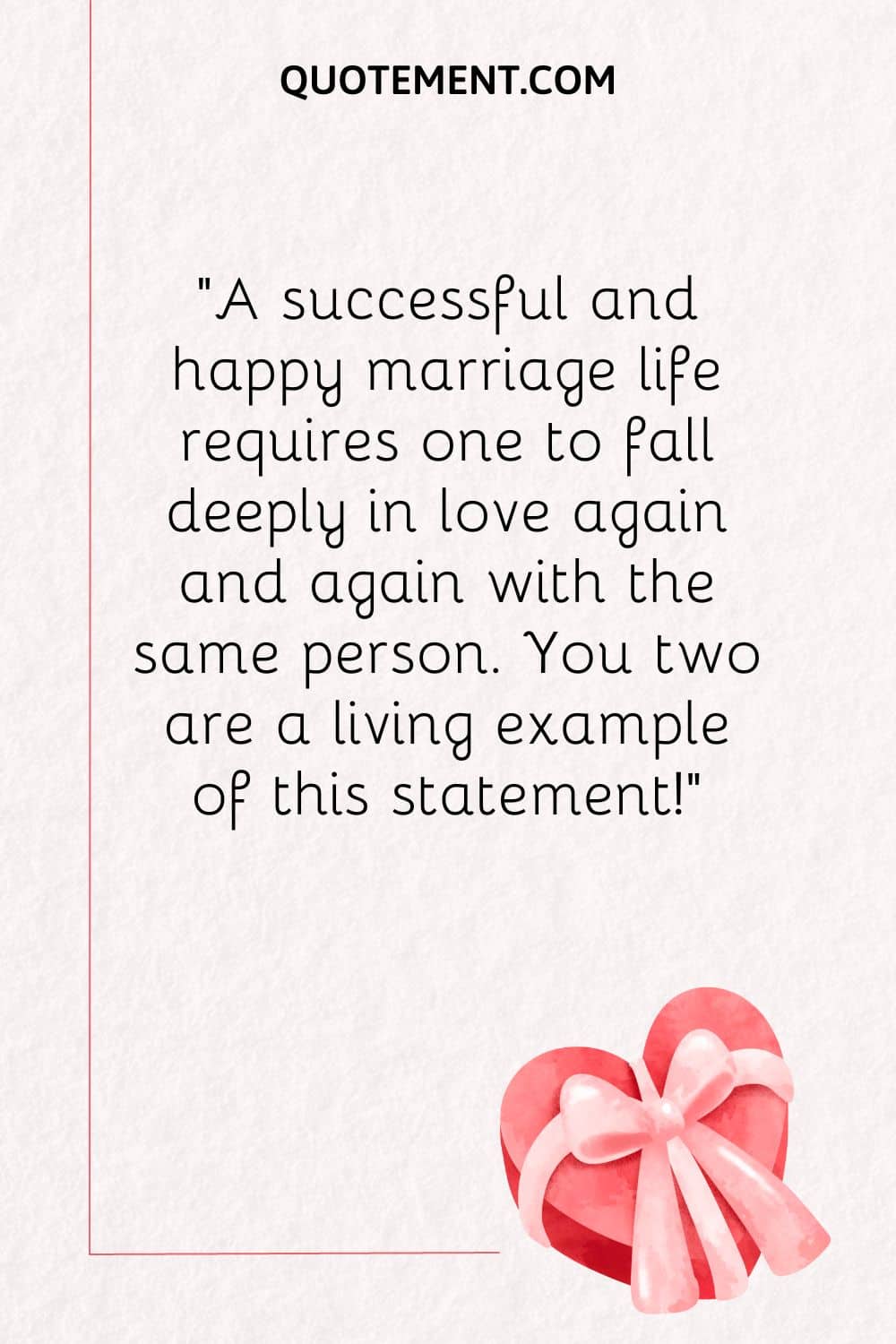A successful and happy marriage life requires one to fall deeply in love again and again