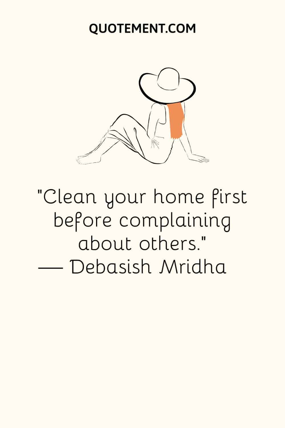 Clean your home first before complaining about others