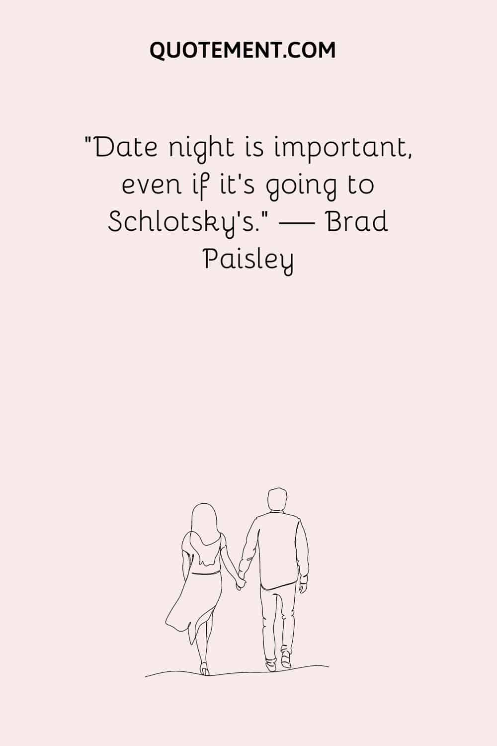 Date night is important, even if it’s going to Schlotsky’s