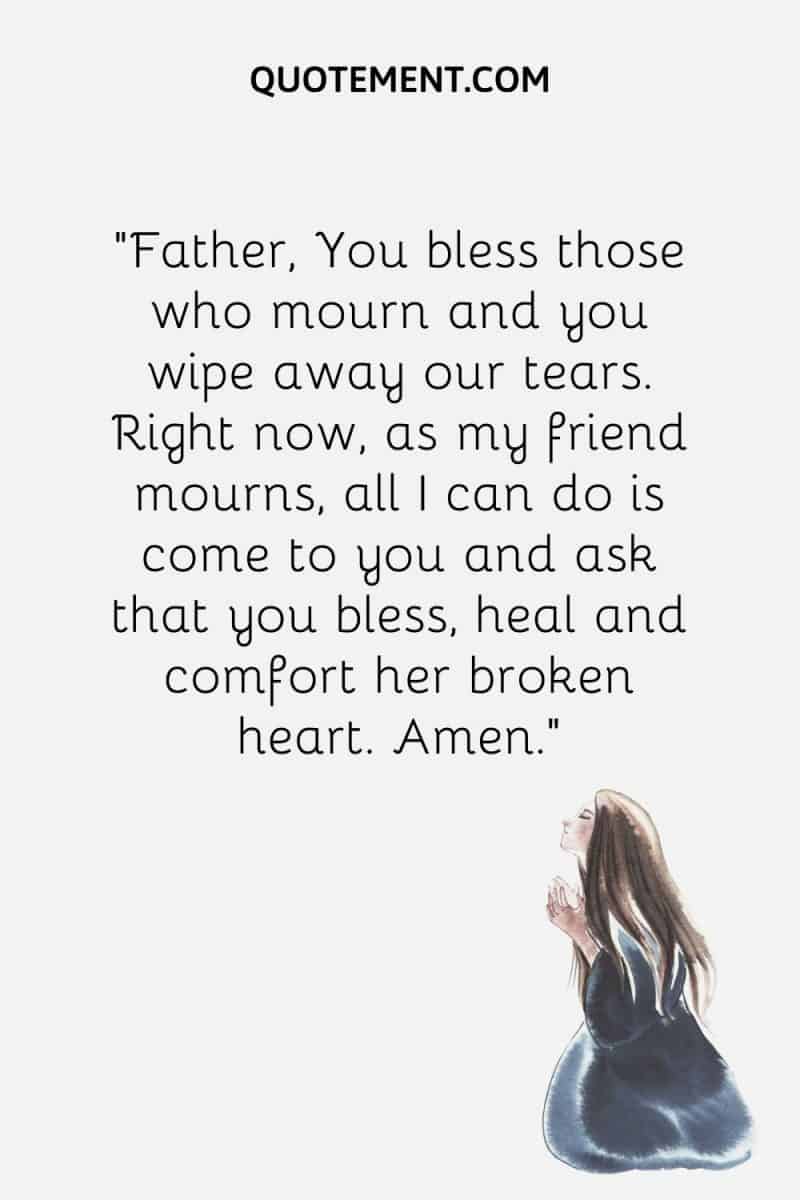 List Of 60 Powerful Prayers To Comfort A Grieving Friend