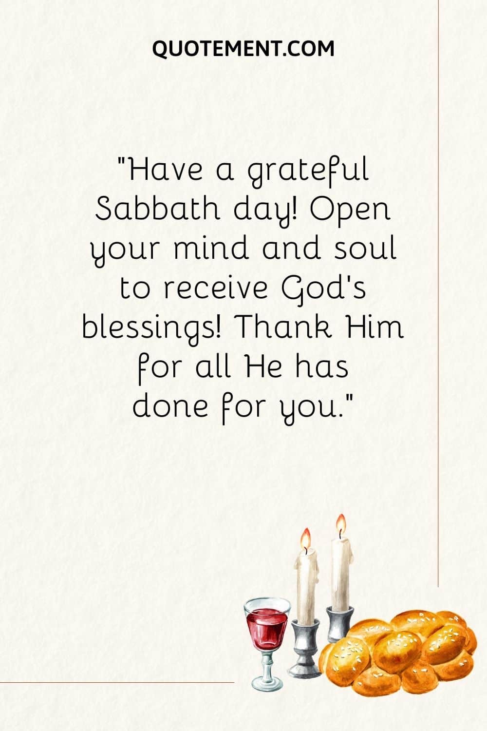 Have a grateful Sabbath day! Open your mind and soul to receive God’s blessings