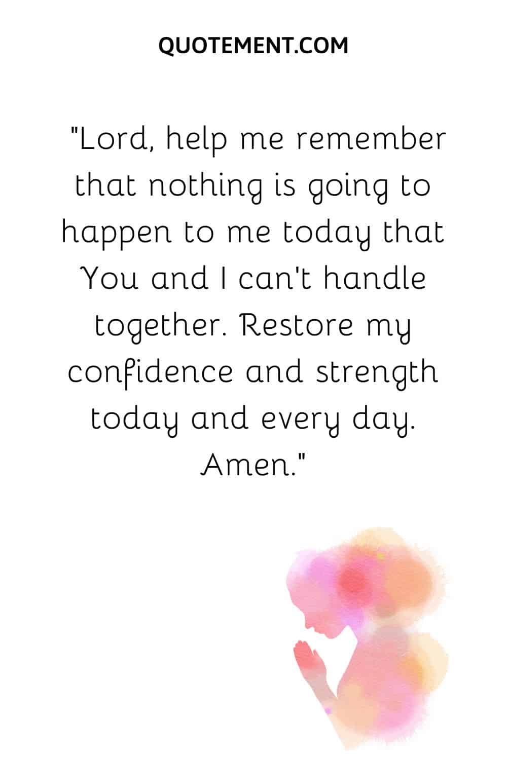 Lord, help me remember that nothing is going to happen to me today that You and I can’t handle together