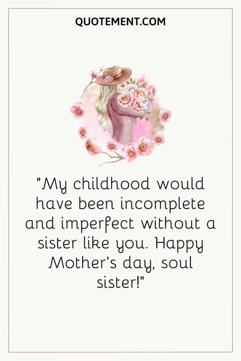 50 Beautiful And Touching Mother’s Day Quotes For Sister