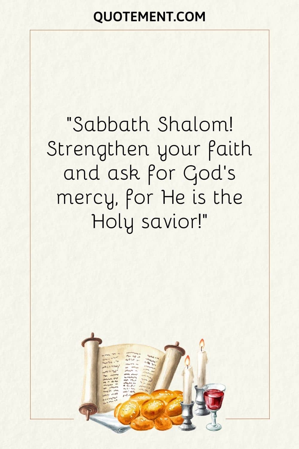 Strengthen your faith and ask for God’s mercy, for He is the Holy savior
