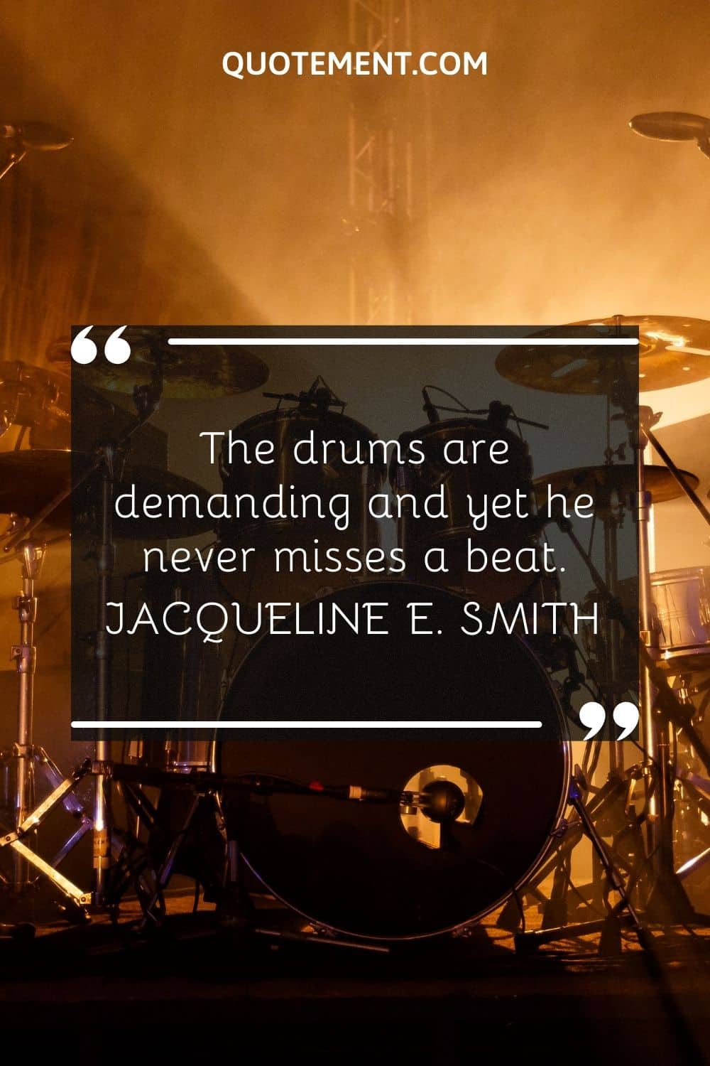 The drums are demanding and yet he never misses a beat