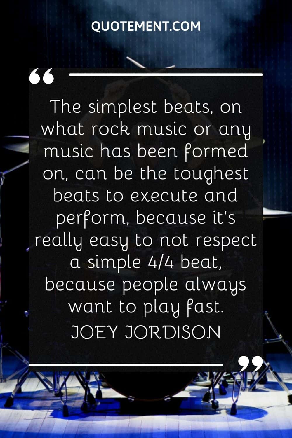 The simplest beats, on what rock music or any music has been formed on, can be the toughest beats to execute and perform