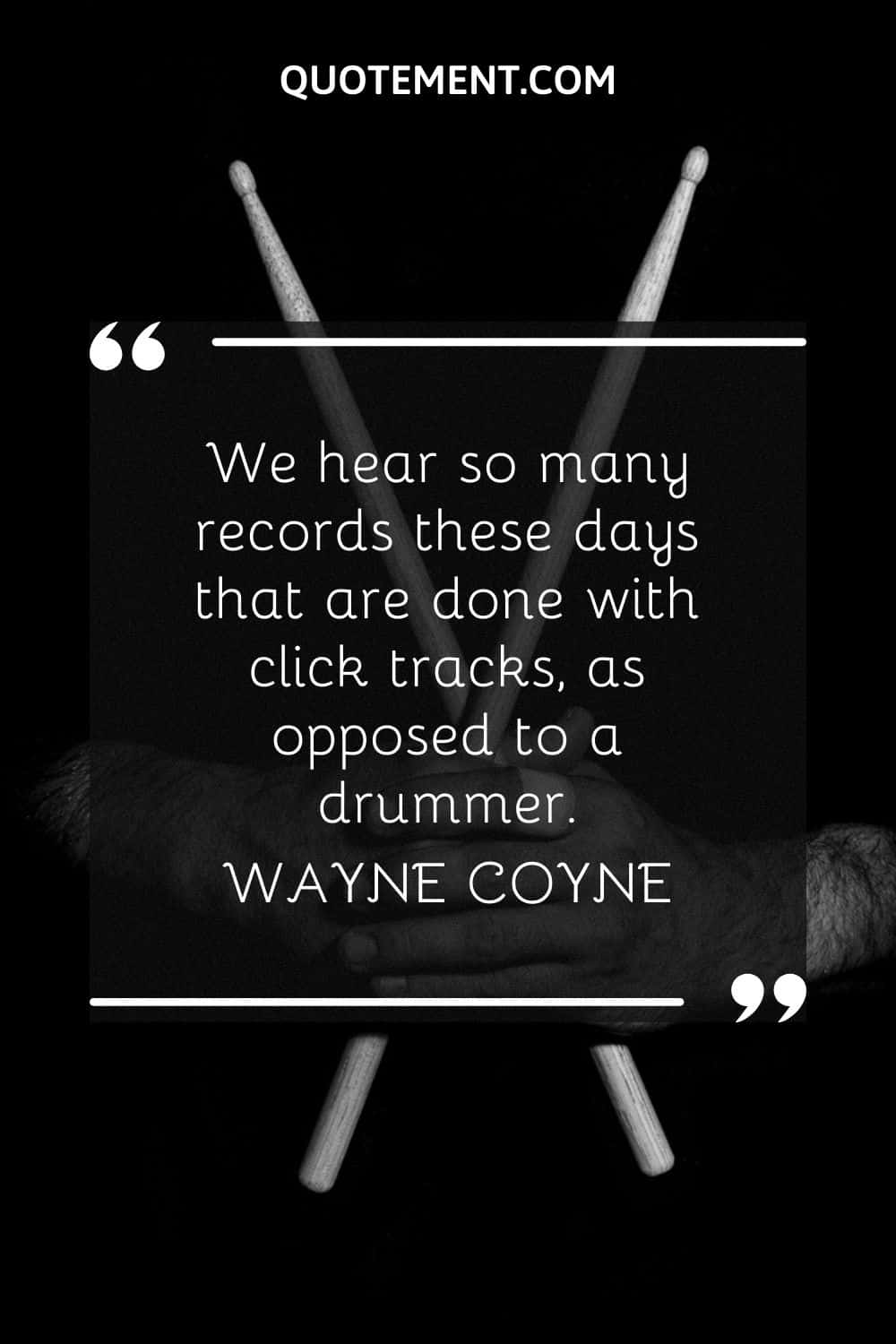 We hear so many records these days that are done with click tracks, as opposed to a drummer