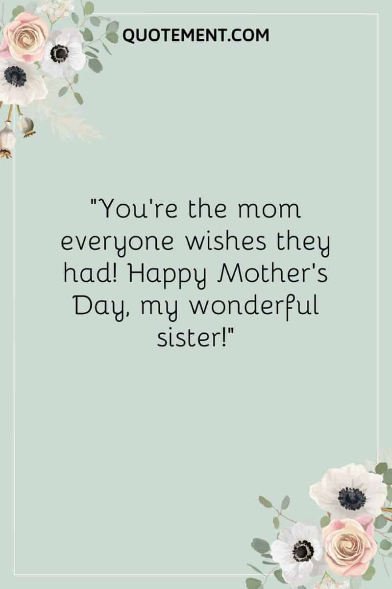 50 Beautiful And Touching Mother’s Day Quotes For Sister