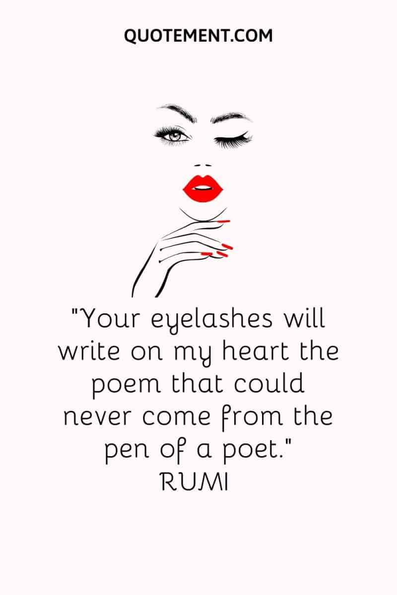 130 Beautiful Lash Quotes To Add Some Magic To Your Day