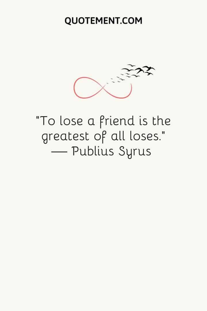 Touching Quotes Of Losing A Friend