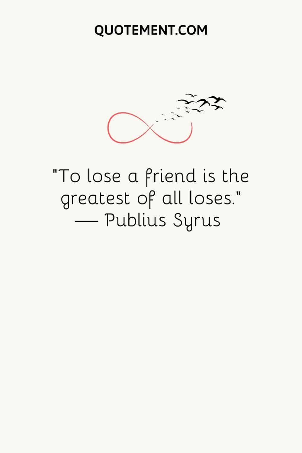 losing a friend quote and sayings