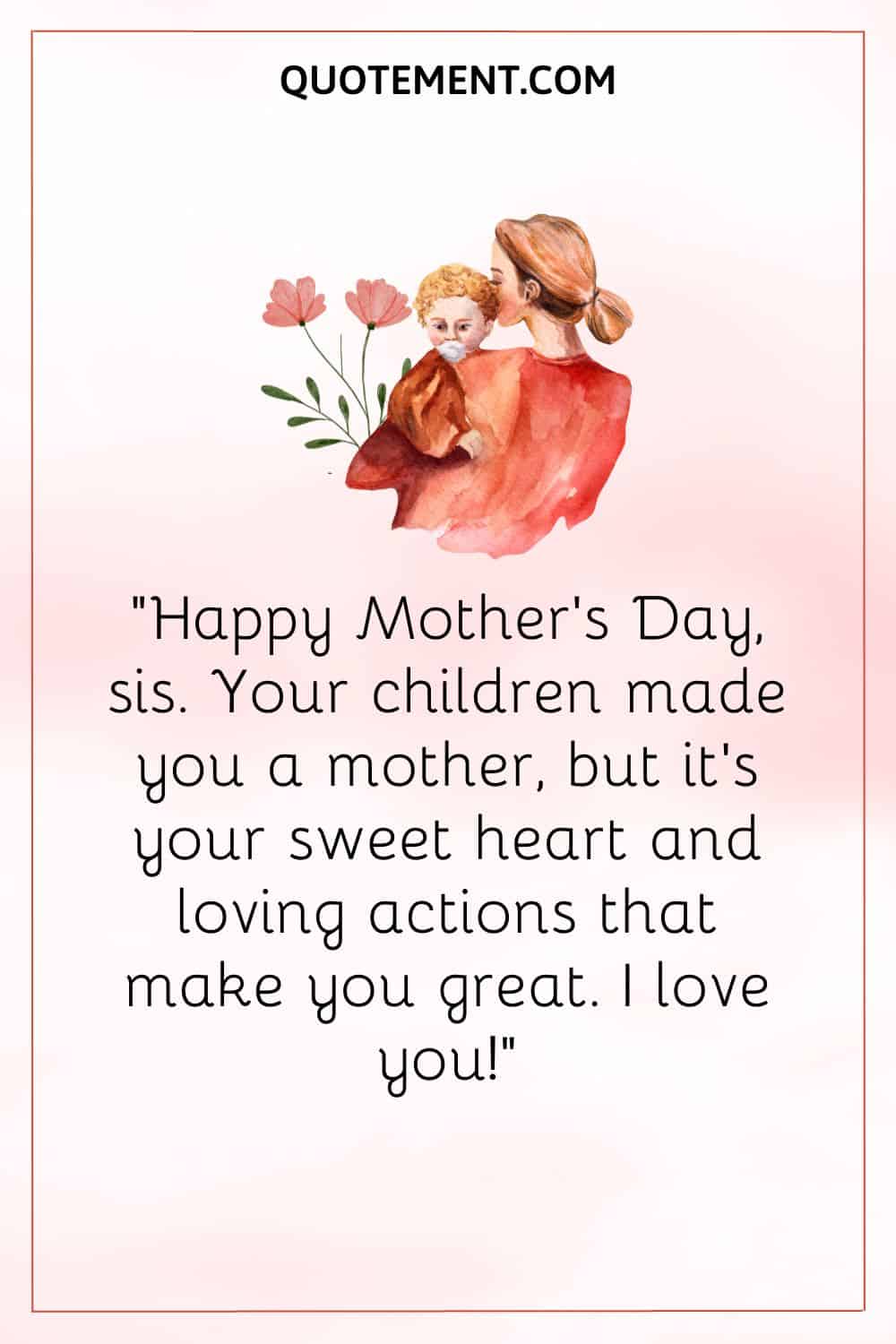 mother and child illustration representing happy mother’s day sis quote
