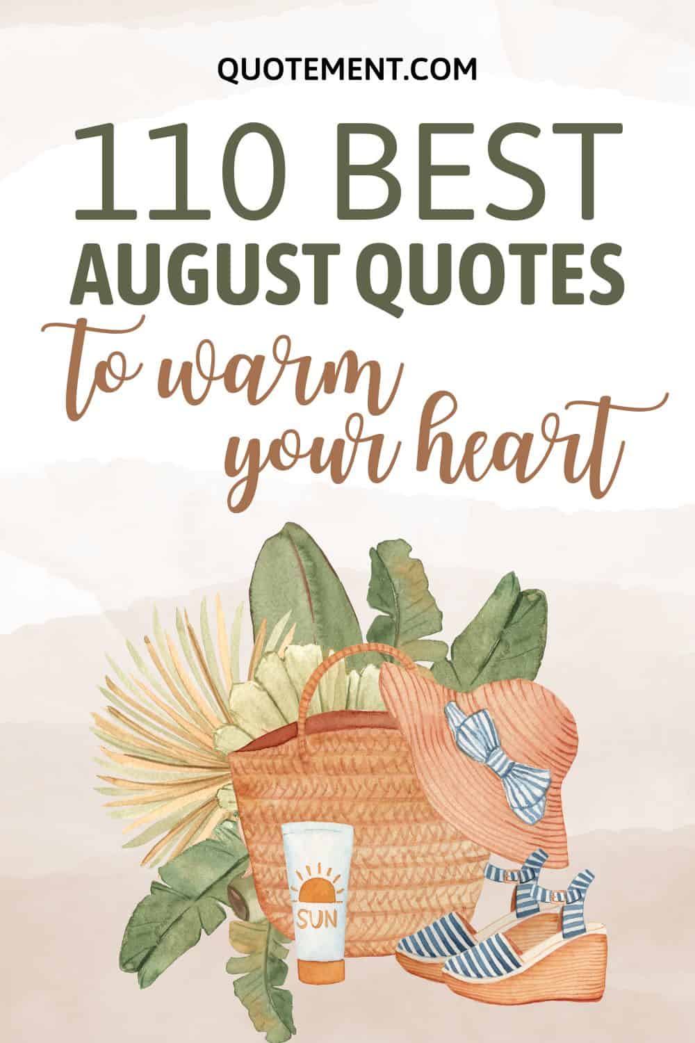 110 Best August Quotes To Spread The Summer Season Joys
