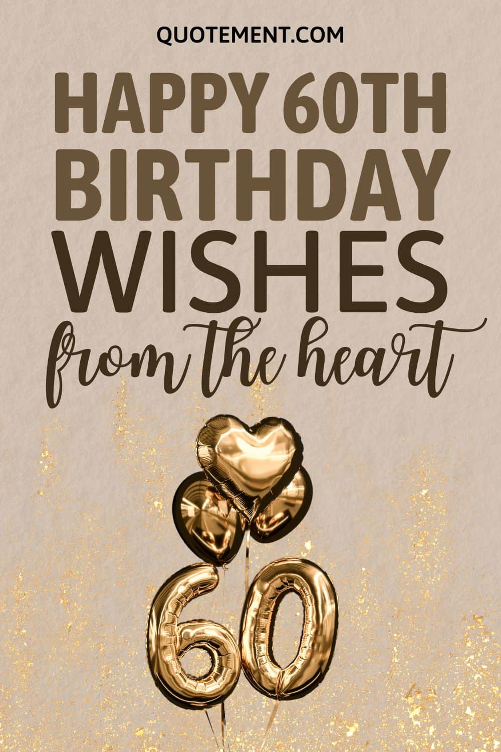 130 deseos de feliz 60 cumpleaños para celebrar a tus seres queridos